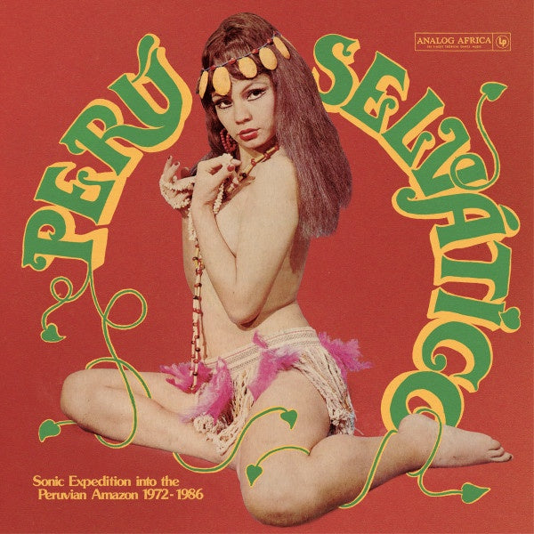 V/A - Peru Selvatico Sonic Expedition Into The Peruvian Amazon 1972-1986 ( Incl 12-Page Booklet)