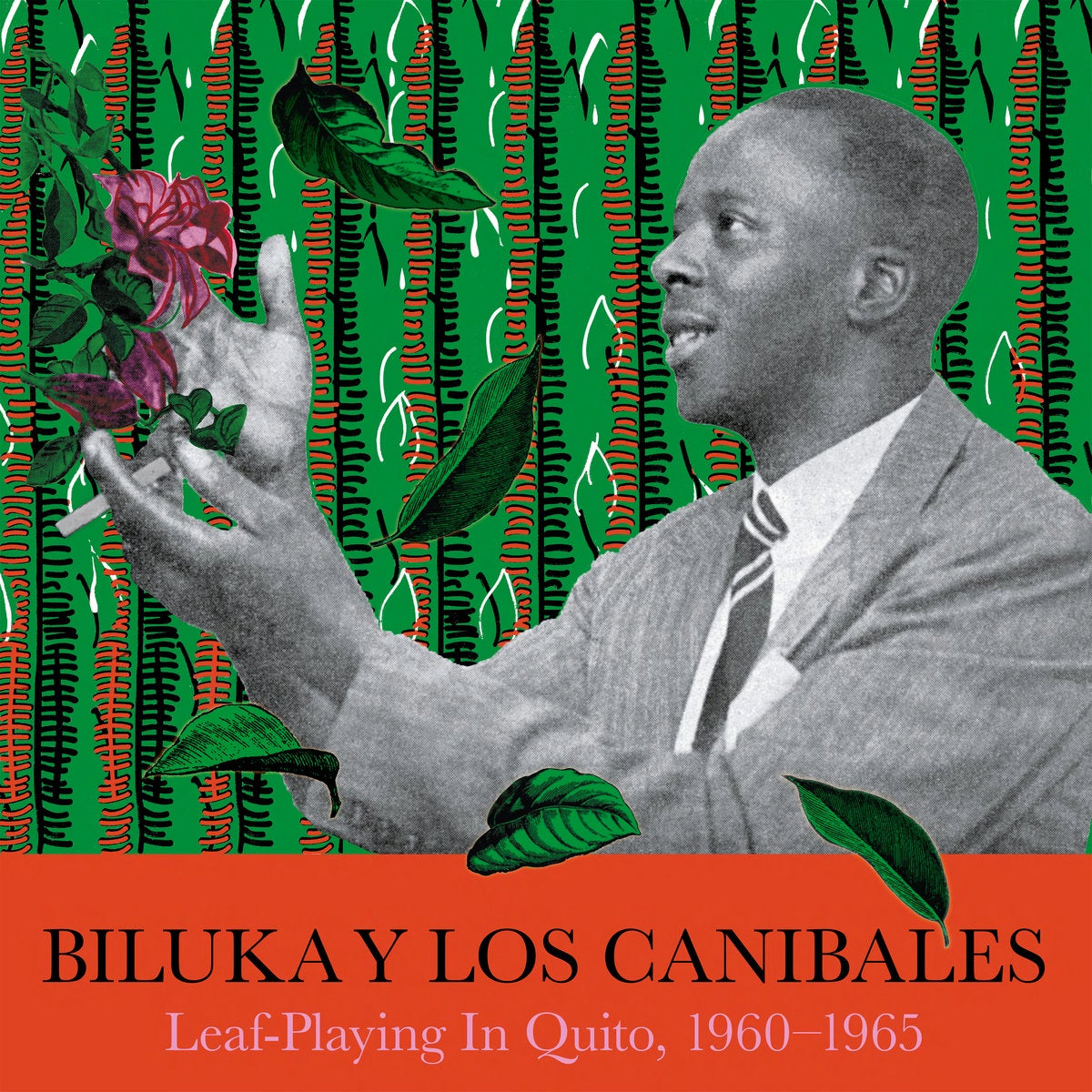 Biluka Y Los CanÃbales - Leaf-Playing In Quito, 1960-1965