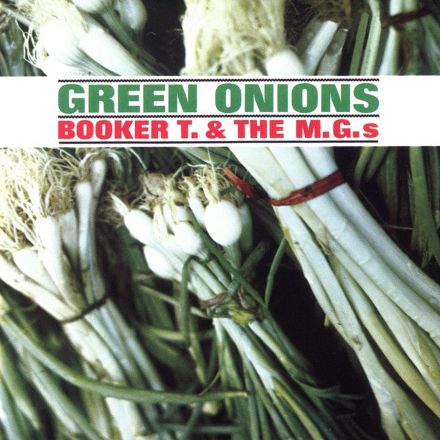 Booker T. & The M.G.'s - Green Onions