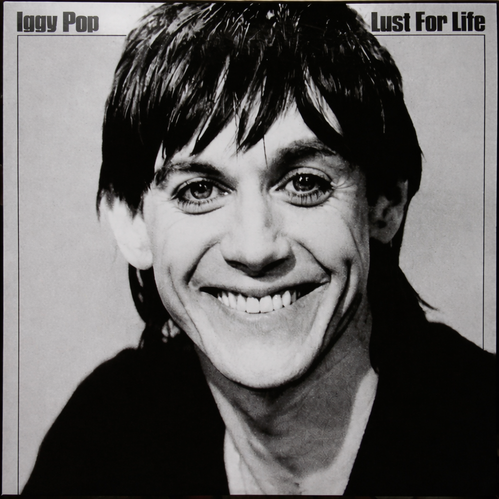 Iggy Pop - Lust For Life