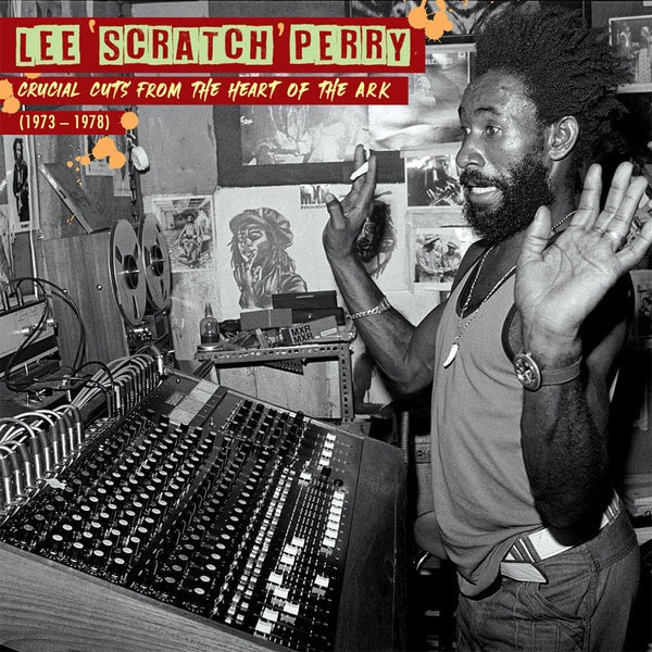Lee Perry - Crucial Cuts From The Heart Of The Ark (1973-1978)