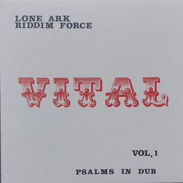 Lone Ark Riddim Force - Psalms In Dub Vol. 1