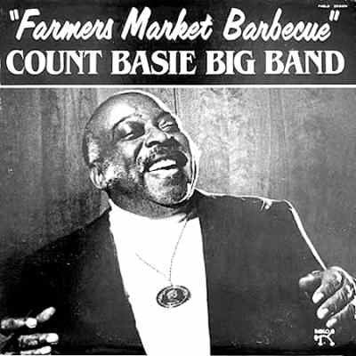 Count Basie Big Band - Farmers Market Barbecue (Jazz)