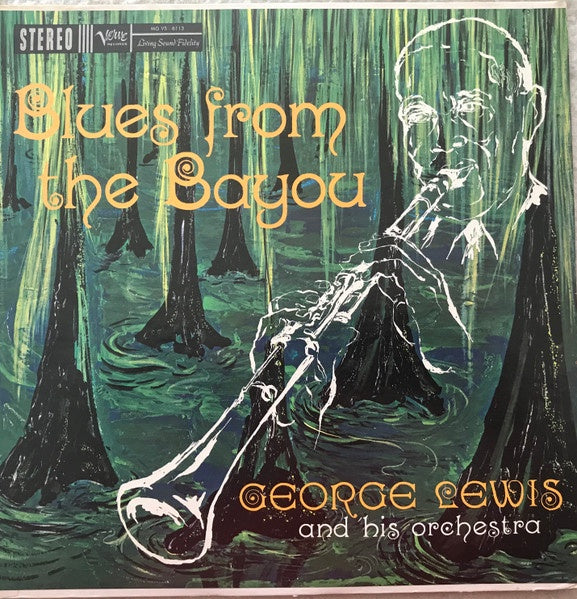 George Lewis And His Orchestra - Blues From The Bayou (Jazz)