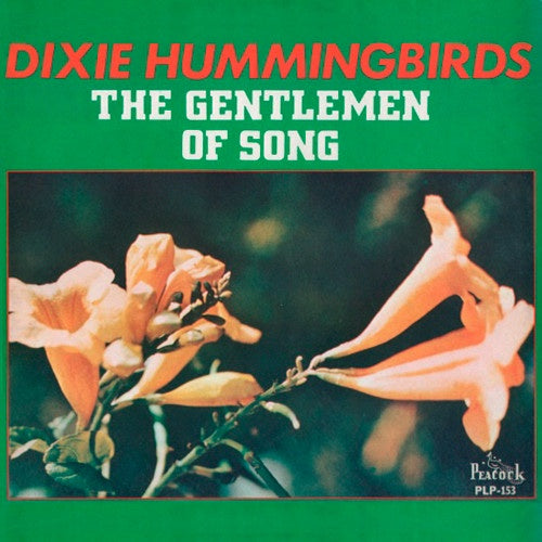 The Dixie Hummingbirds - The Gentlemen Of Song (Soul)