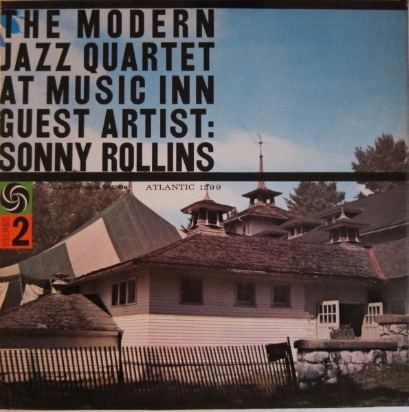 The Modern Jazz Quartet Guest Artist: Sonny Rollins - The Modern Jazz Quartet At Music Inn Volume 2 (Jazz)