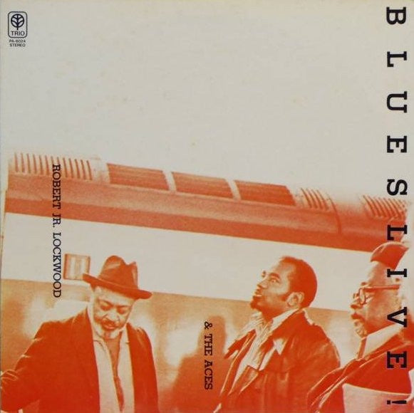 Robert Jr. Lockwood & The Aces - Blues Live! (Blues)