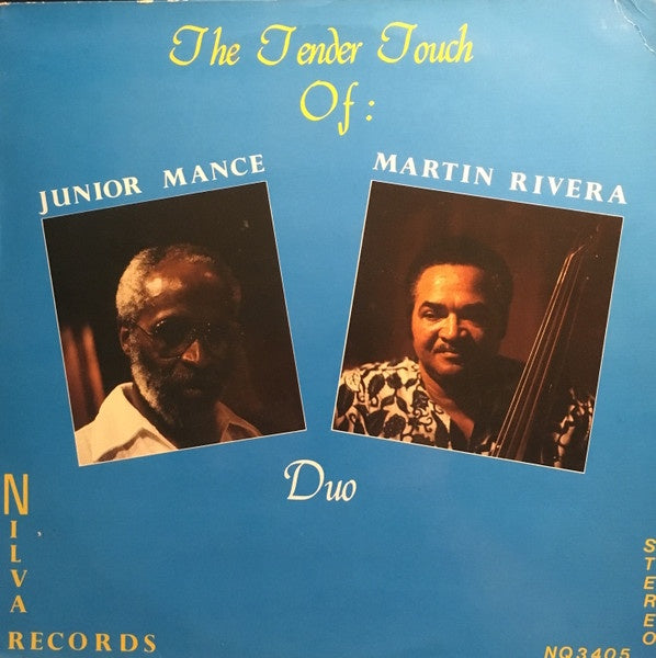 Junior Mance & Martin Rivera - The Tender Touch Of Junior Mance & Martin Rivera (Duo) (Jazz)