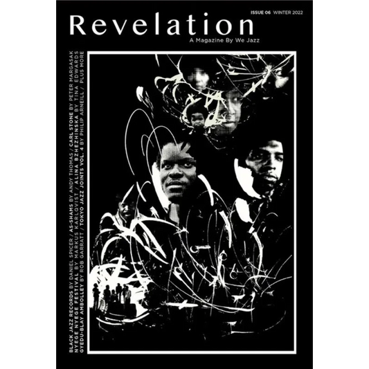 We Jazz Magazine - Issue 6 : "Revelation"