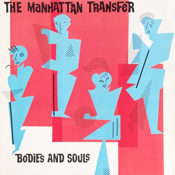 The Manhattan Transfer - Bodies And Souls (Jazz)