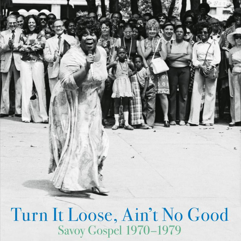 V/A - Turn It Loose, Ain't No Good (Savoy Gospel 1970-1979)