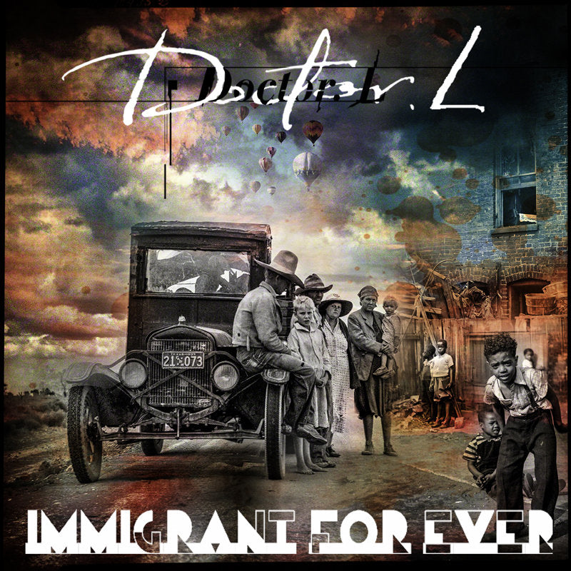 Doctor L - Immigrant For Ever