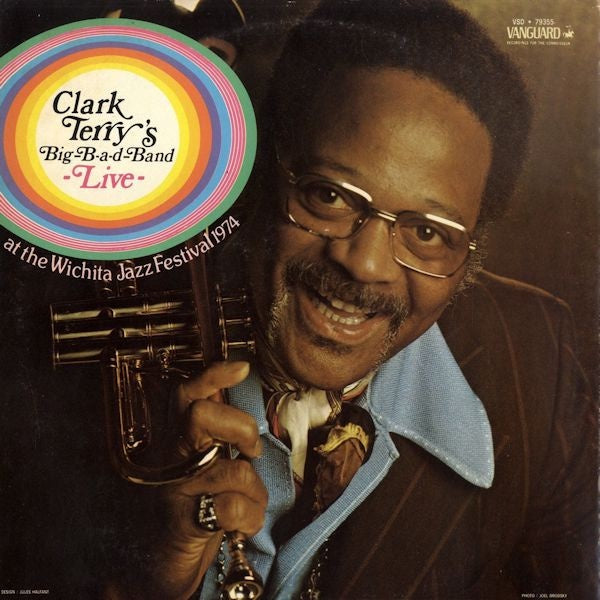 Clark Terry - Clark Terry's Big-B-a-d-Band Live At The Wichita Jazz Festival 1974 (jazz)