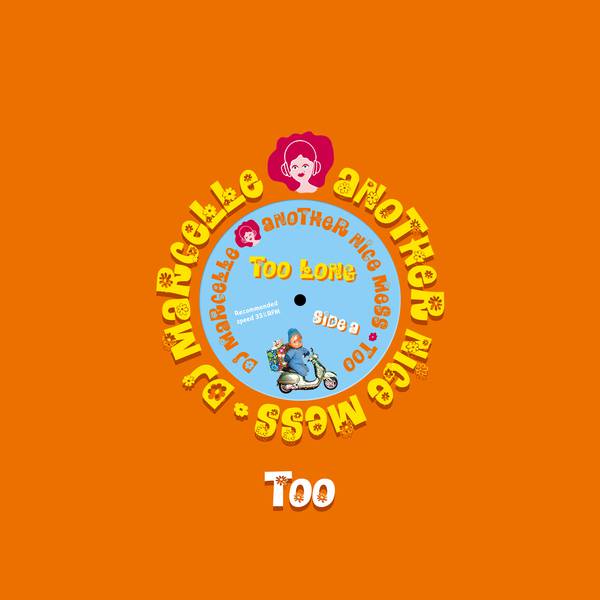 DJ Marcelle/Another Nice Mess – Too