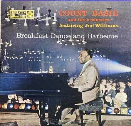Count Basie And His Orchestra Ft. Joe Williams - Breakfast Dance And Barbecue (Jazz)