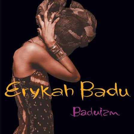 Erykah Bad - Baduizm