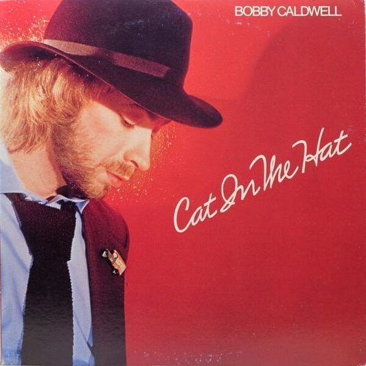 Bobby Caldwell  - Cat In The Hat