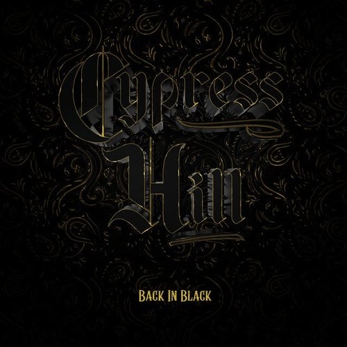 Cypress Hill - Back in Black