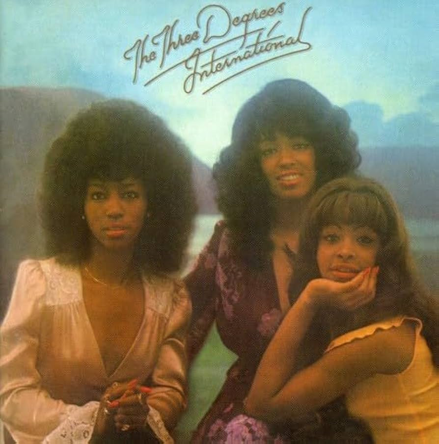 The Three Degrees - International  (soul)
