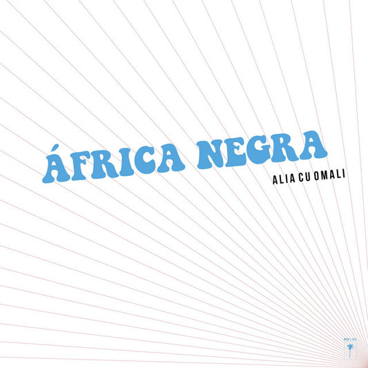 Africa Negra - Alia Cu Omali