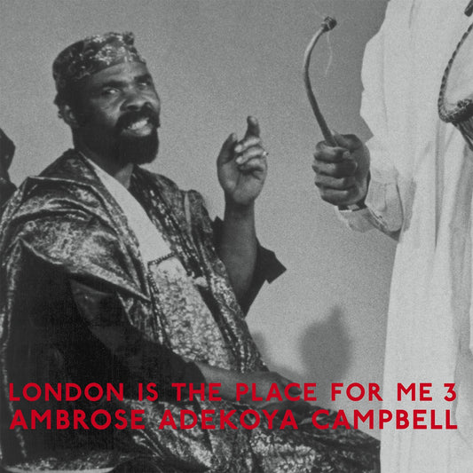 Ambrose Adekoya Campbell - London Is The Place For Me 3