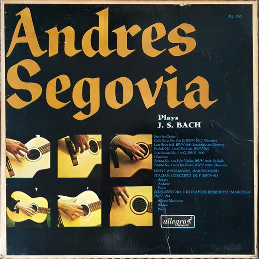Andres Segovia - Andres Segovia Plays J. S. Bach