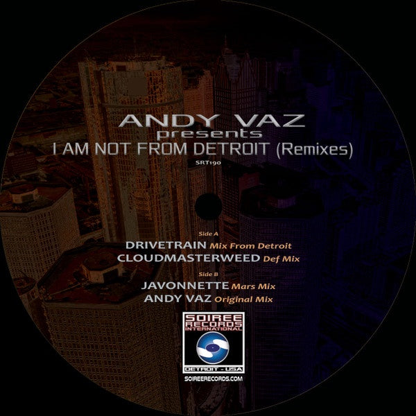 Andy Vaz - I Am Not From Detroit