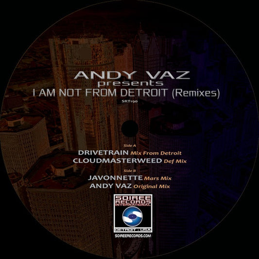 Andy Vaz - I Am Not From Detroit