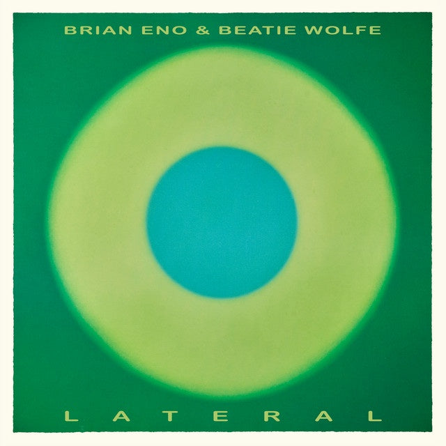 Brian Eno & Beatie Wolfe - Lateral