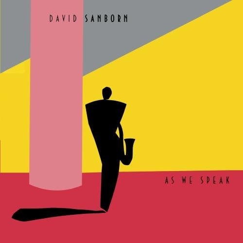 David Sanborn - As We Speak (Jazz)