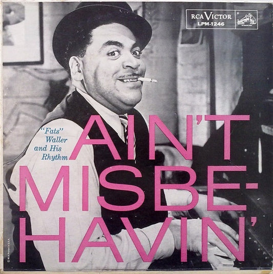Fats Waller And His Rhythm - Ain't Misbehavin