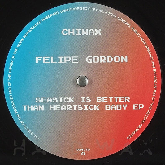 Felipe Gordon - Seasick Is Better Than Heartsick Baby EP