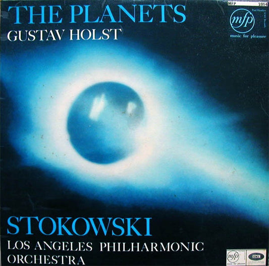 Gustav Holst, Leopold Stokowski & Los Angeles Philharmonic Orchestra - The Planets