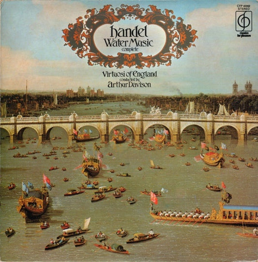 Handel, Virtuosi Of England Conducted By Arthur Davison - Water Music (Complete)
