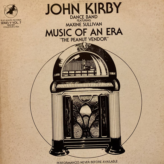 John Kirby Dance Band ft. Maxine Sullivan - Music Of An Era "Peanut Vendor"