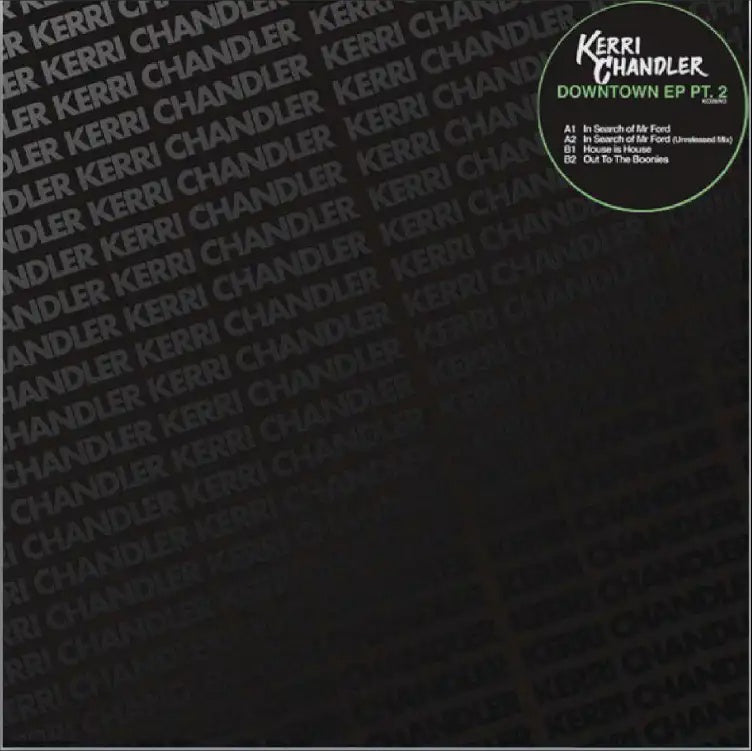 Kerri Chandler - Downtown EP Pt. 2
