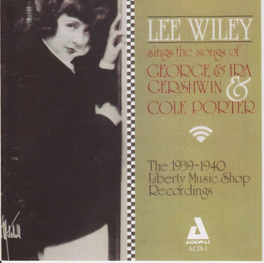 Lee Wiley - Lee Wiley Sings The Songs Of George & IraGershwin & Cole Porter (The 1939-40 Liberty Music Shop Recordings) (Jazz)