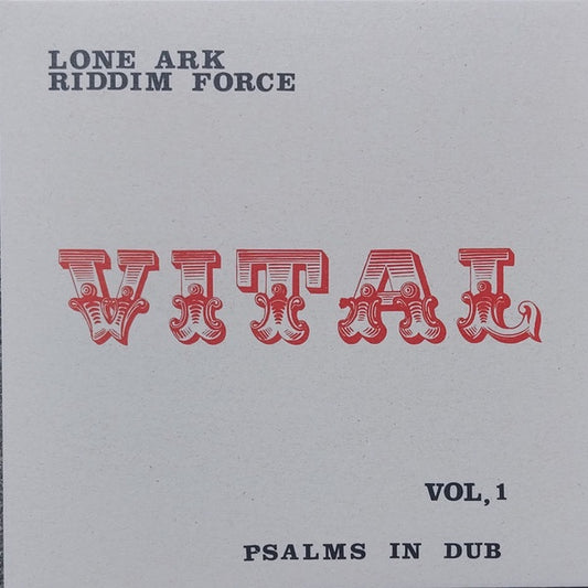 Lone Ark Riddim Force - Psalms In Dub Vol. 1