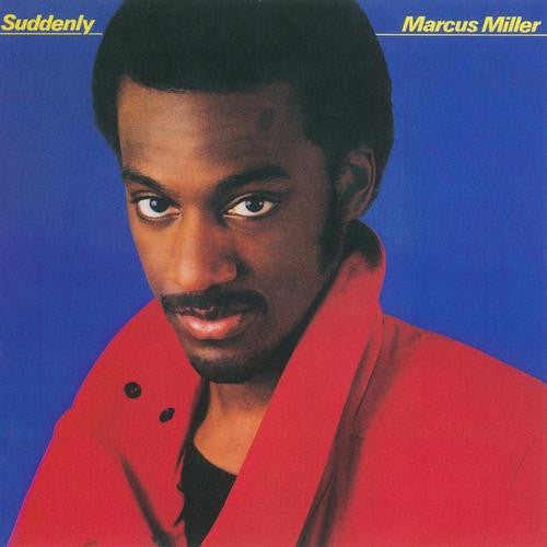 Marcus Miller - Suddenly (funk)