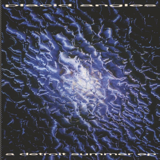Placid Angles - A Detroit Summer EP