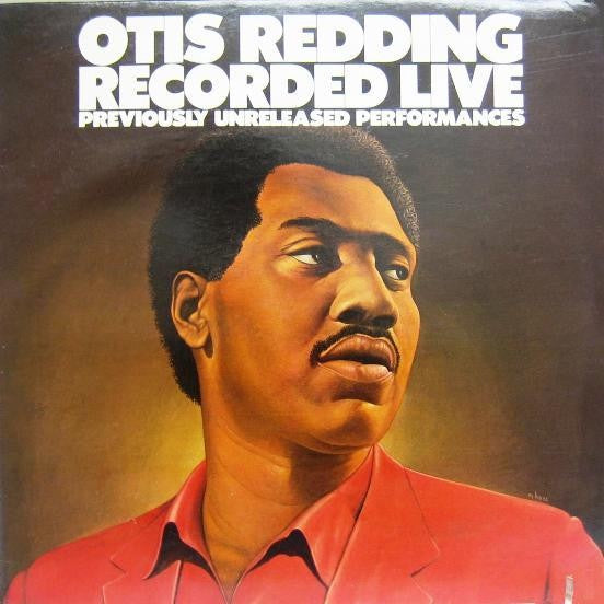 Otis Redding - Recorded Live (Previously Unreleased Performances) (Soul)