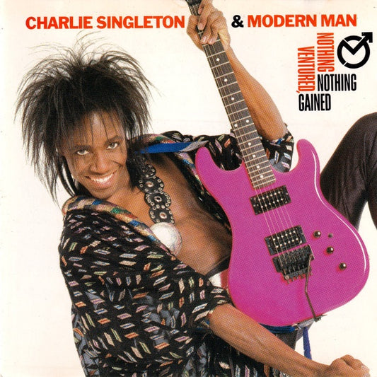 Charlie Singleton & Modern Man - Nothing Ventured Nothing Gained  (funk)
