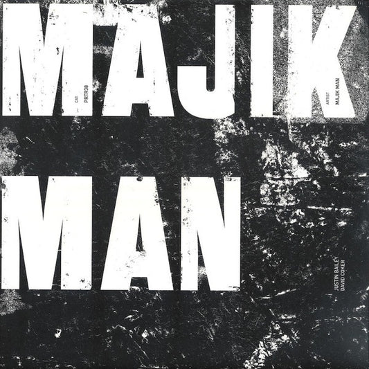 Justin Bailey and Dave Coker - Majik Man