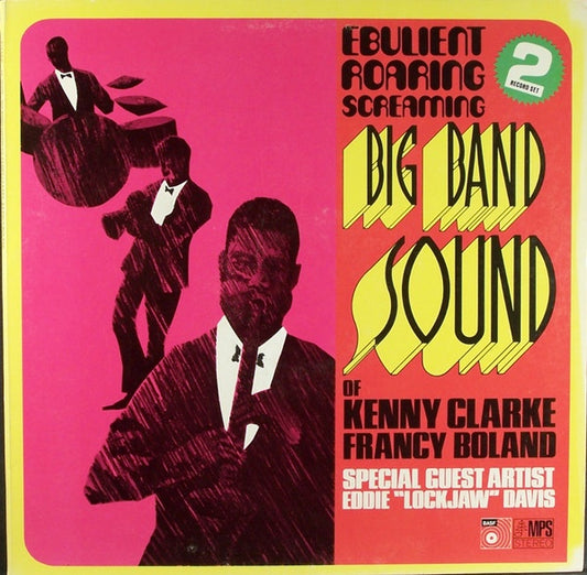 Kenny Clarke, Francy Boland, Eddie "Lockjaw" Davis - Ebulient Roaring Screaming Big Band Sound (jazz)