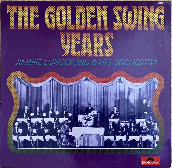 Jimmie Lunceford & His Orchestra - The Golden Swing Years (Jazz)