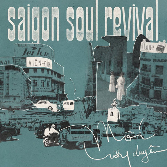 Saigon Soul Revival - Moi Luong Duyen
