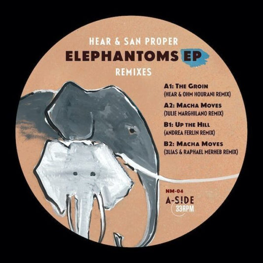 San Proper & Hear - Elephantoms EP (Remixes)