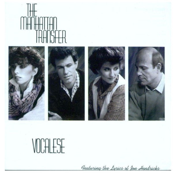 The Manhattan Transfer - Vocalese (Jazz)