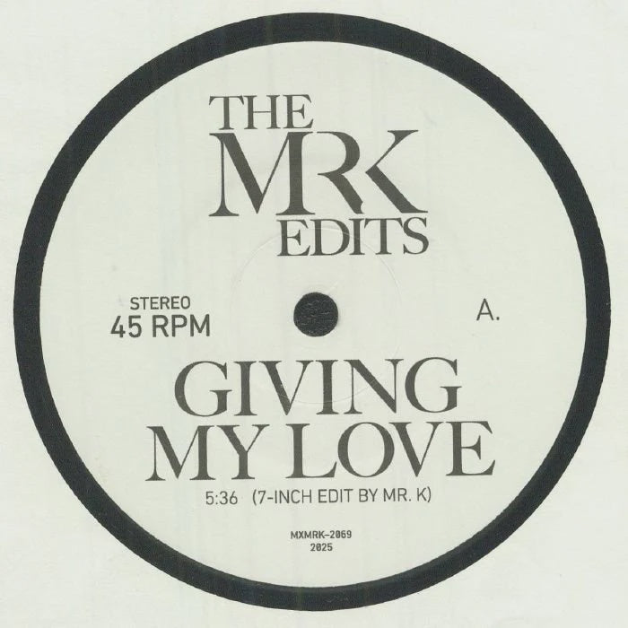 The Mr K Edits - Giving My Love