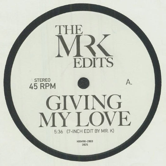 The Mr K Edits - Giving My Love